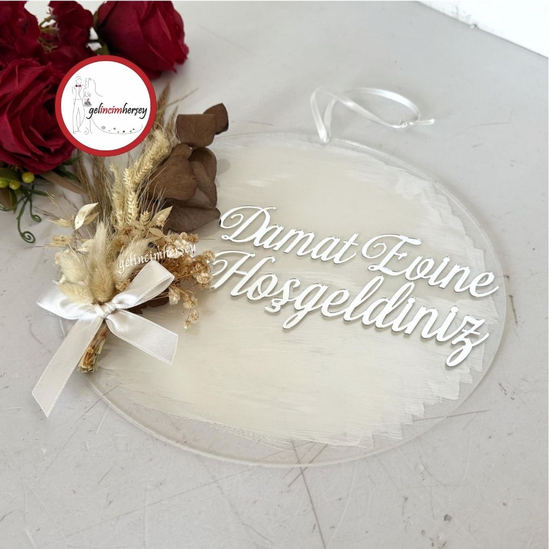 GelincimherşeyKuruÇiçekliYazılıDamatEvineHoşgeldinizKapıSüsüGümüş2