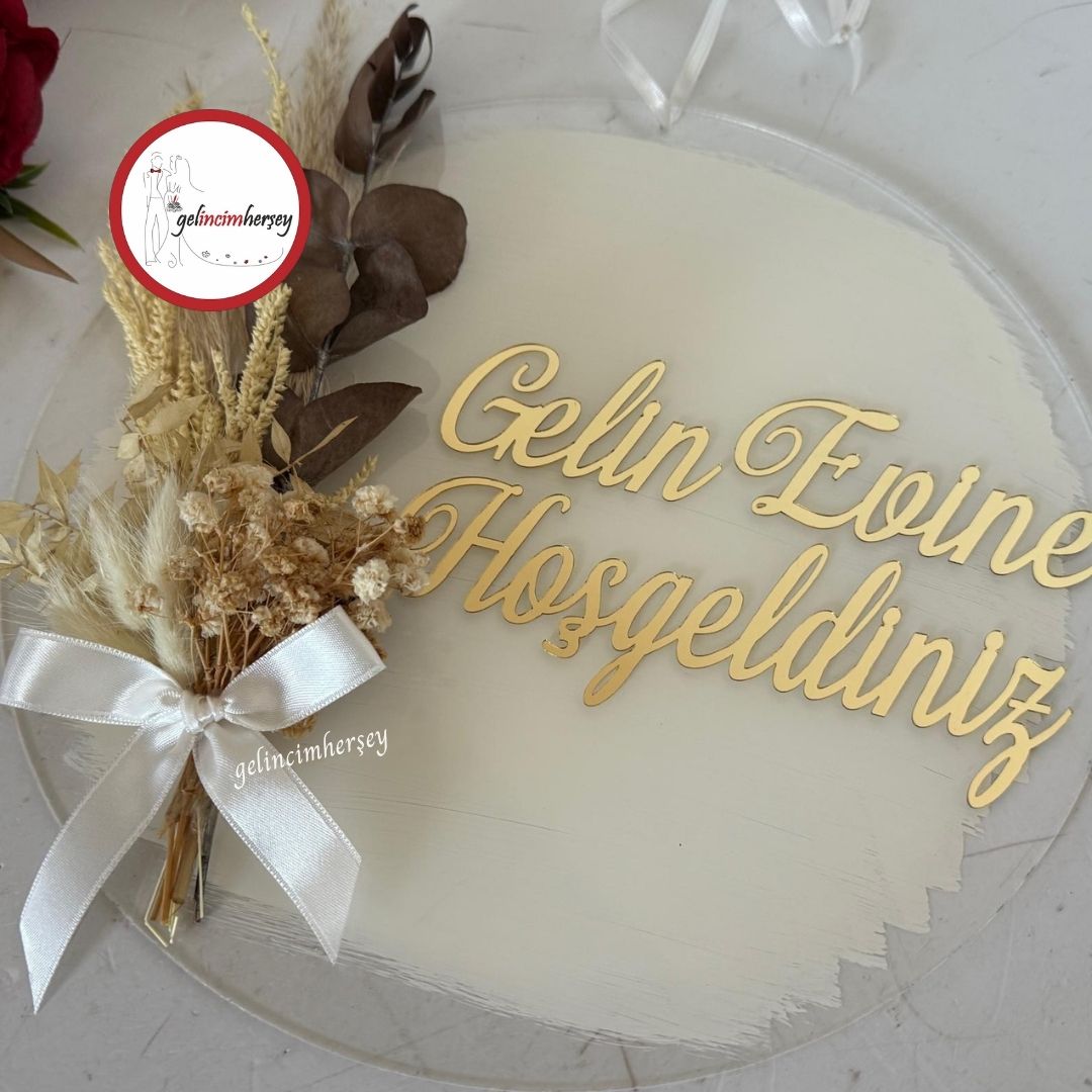 GelincimherşeyKuruÇiçekliYazılıGelinEvineHoşgeldinizKapıSüsüAltın1